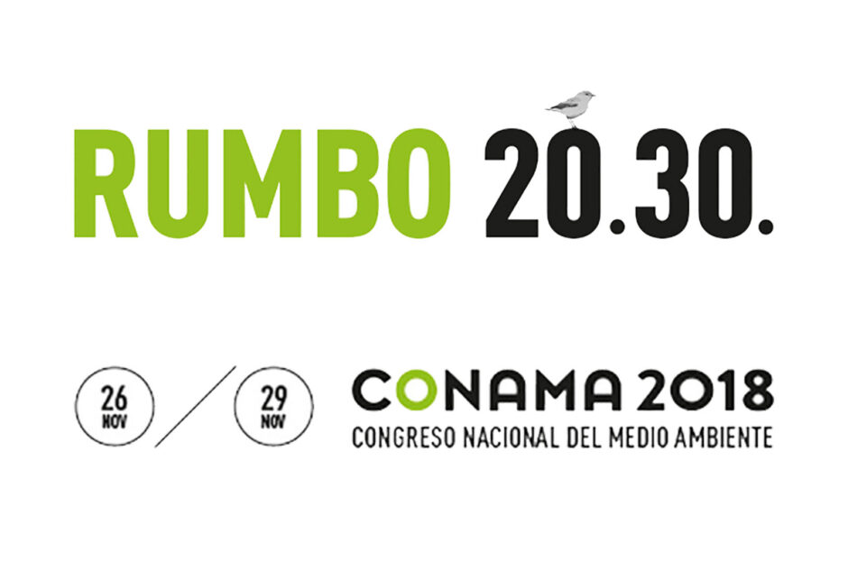 14º CONGRESO NACIONAL DE MEDIO AMBIENTE (CONAMA 2018): DEL 26 AL 29 DE NOVIEMBRE DE 2018 – PALACIO MUNICIPAL DE CONGRESOS DE MADRID
