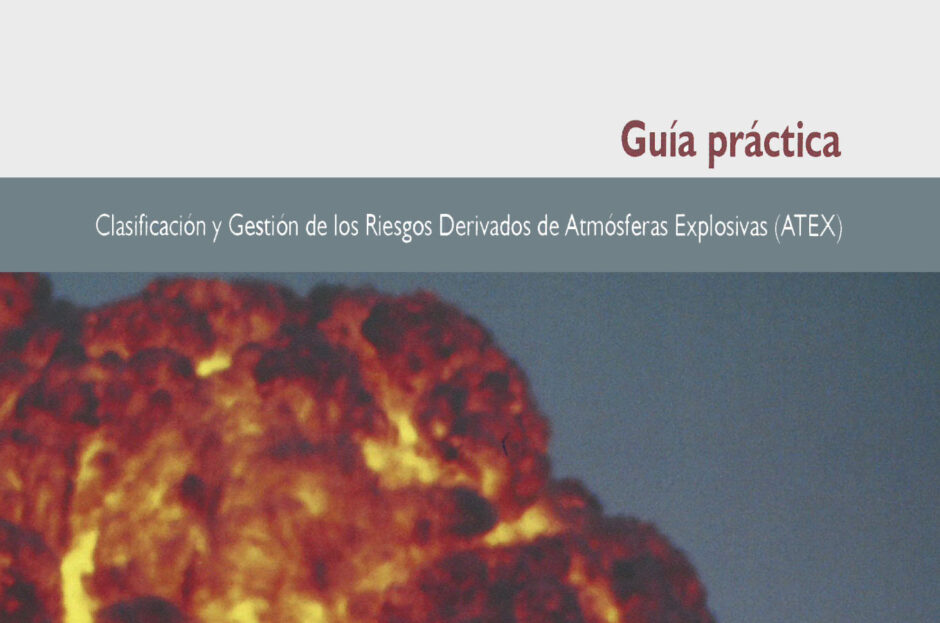 El INSTITUTO REGIONAL DE SEGURIDAD Y SALUD EN EL TRABAJO DE LA COMUNIDAD DE MADRID Y LA UNIÓN INTEPROFESIONAL PRESENTAN LA “GUÍA PRÁCTICA PARA LA CLASIFICACIÓN Y GESTIÓN DE LOS RIESGOS DERIVADOS DE ATMOSFERAS EXPLOSIVAS (ATEX)”