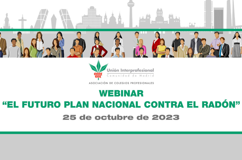 WEBINAR “EL FUTURO PLAN NACIONAL CONTRA EL RADÓN” – 25 DE OCTUBRE DE 2023