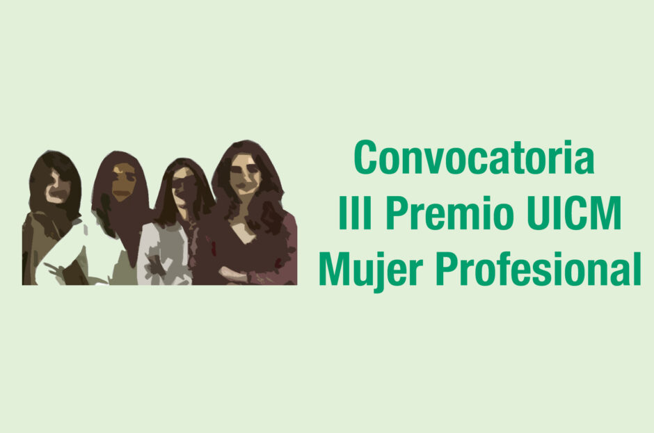 CONVOCATORIA DEL PREMIO UICM MUJER PROFESIONAL 2024 (III EDICIÓN)