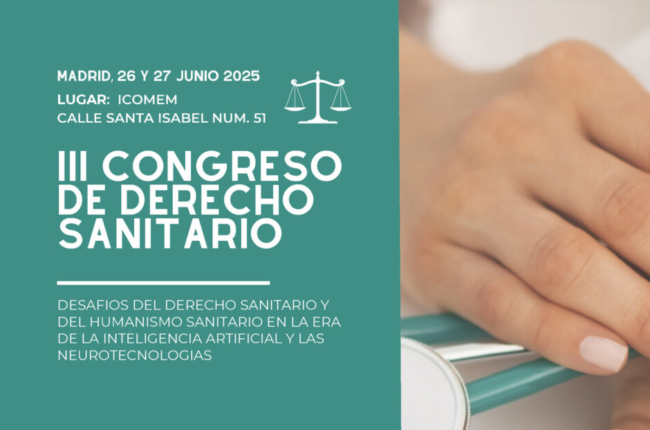UNIÓN INTERPROFESIONAL APOYA, POR TERCER AÑO CONSECUTIVO, EL CONGRESO DE DERECHO SANITARIO DEL ILUSTRE COLEGIO DE LA ABOGACÍA DE MADRID, CUYA TERCERA EDICIÓN TENDRÁ LUGAR LOS DÍAS 26 Y 27 DE JUNIO DE 2025